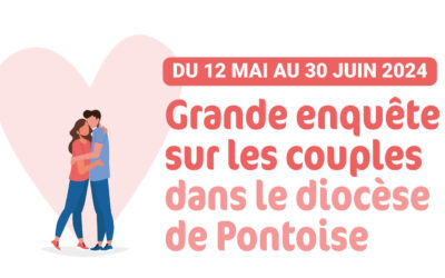 enquête sur les couples du Val d’Oise du 12 mai au 30 juin 2024